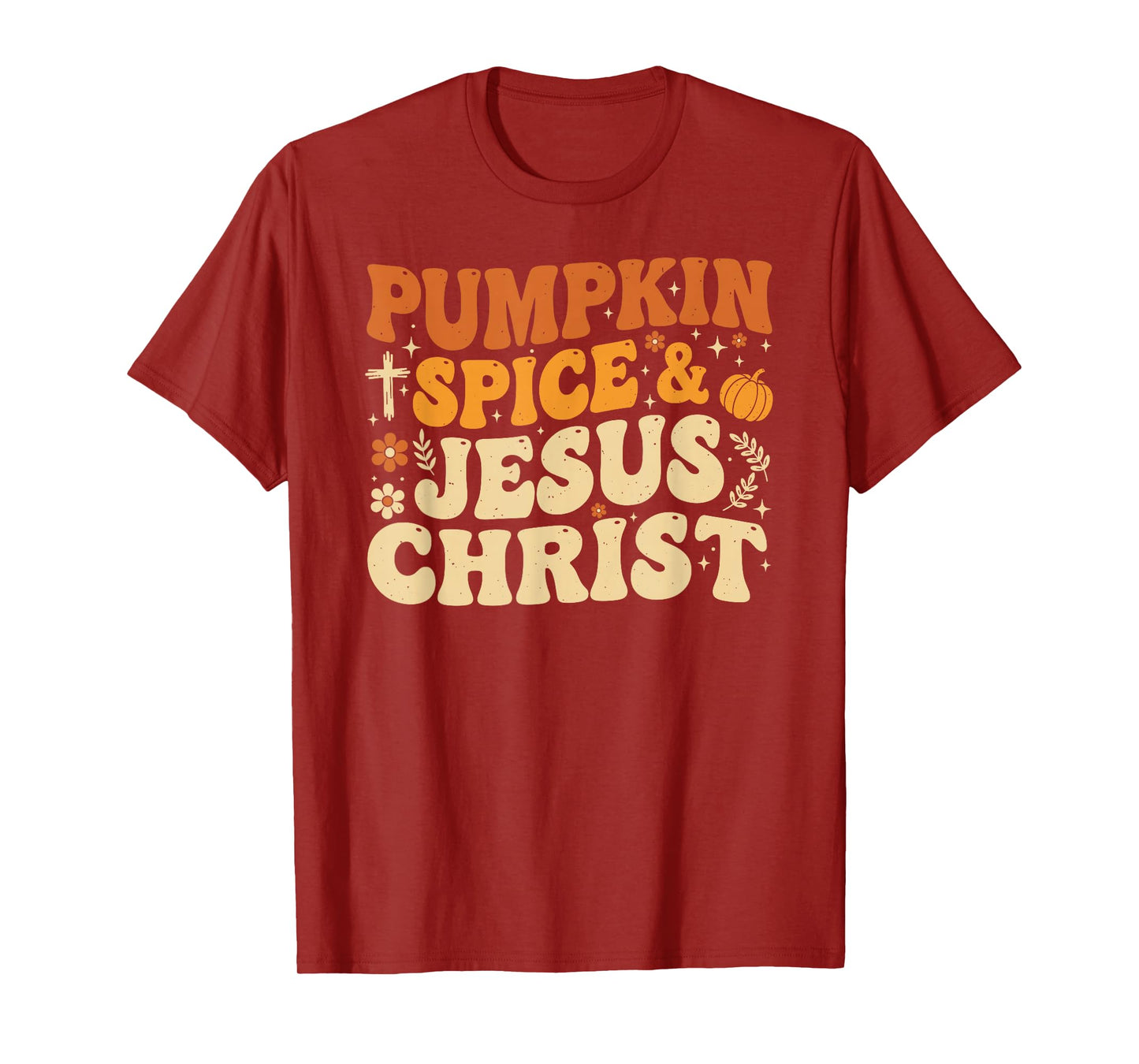 Pumpkin Spice and Jesus Christ Floral Autumn Faith Design T-Shirt
