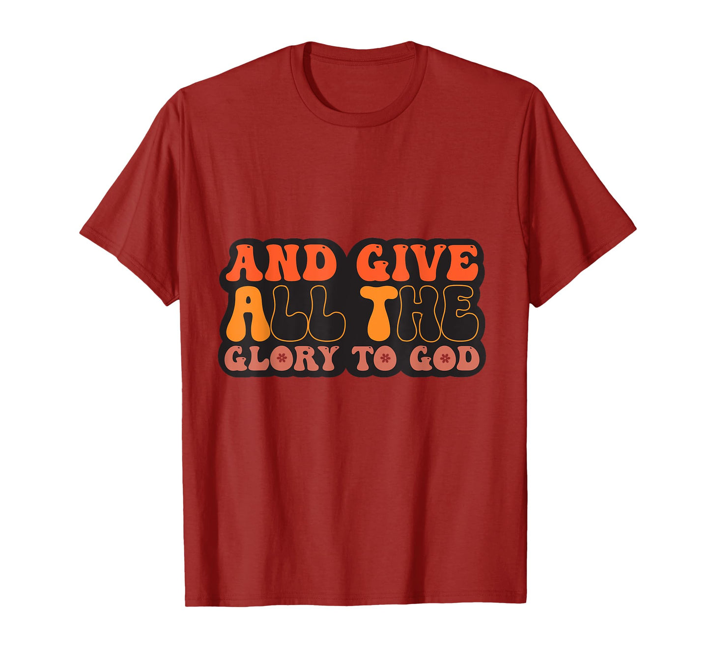 and Give All The Glory to God for Basketball Sport Lovers T-Shirt