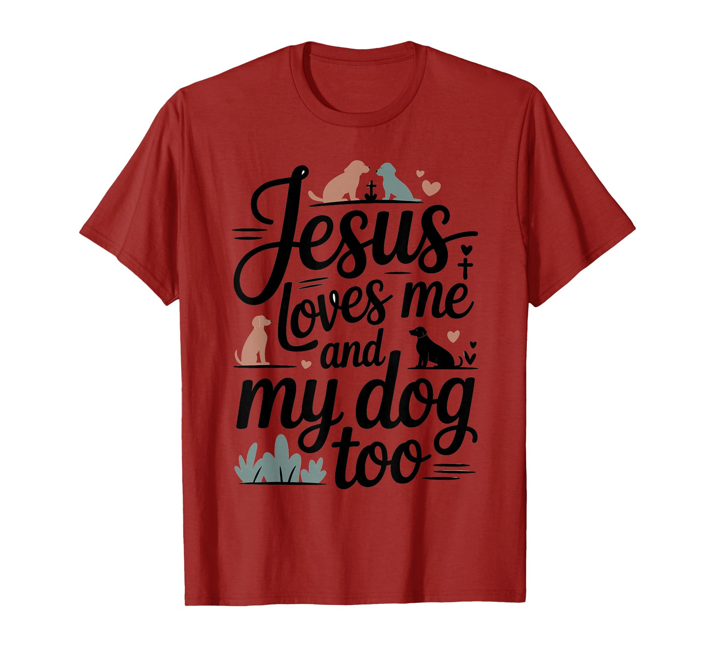 Faith and Dog Lover Christian Saying Artwork T-Shirt