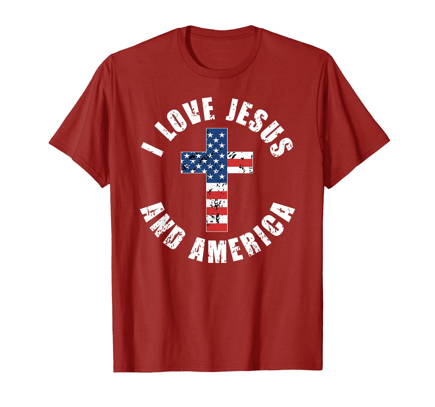 I Love Jesus And America USA Flag Christian Freedom T-Shirt