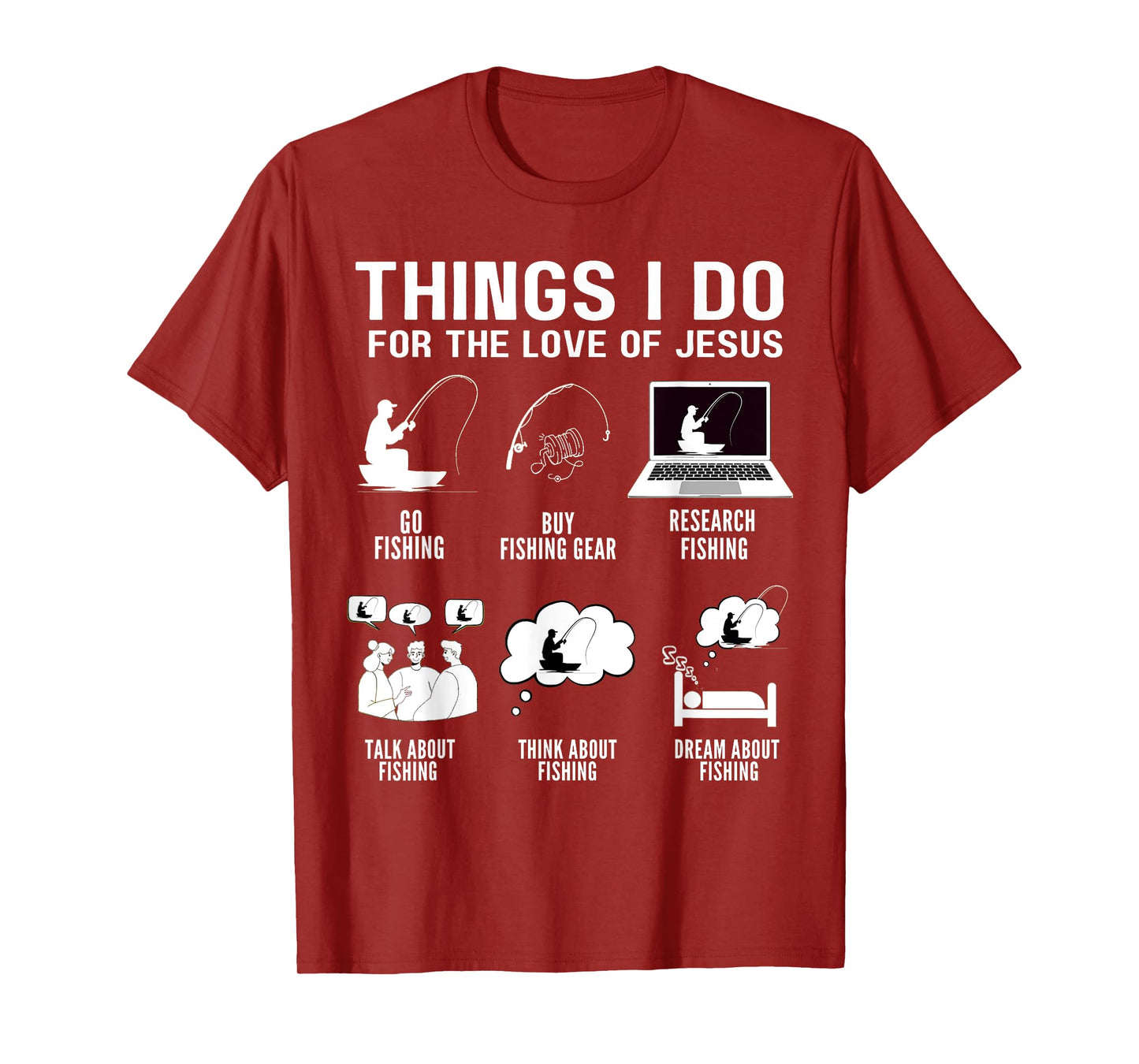Things I Do for Love of Jesus Christian Bible Fisher of Man T-Shirt