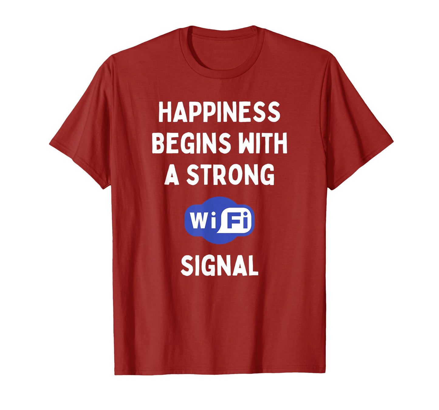 Funny IT Social Media Internet Happiness Begins With WiFi T-Shirt