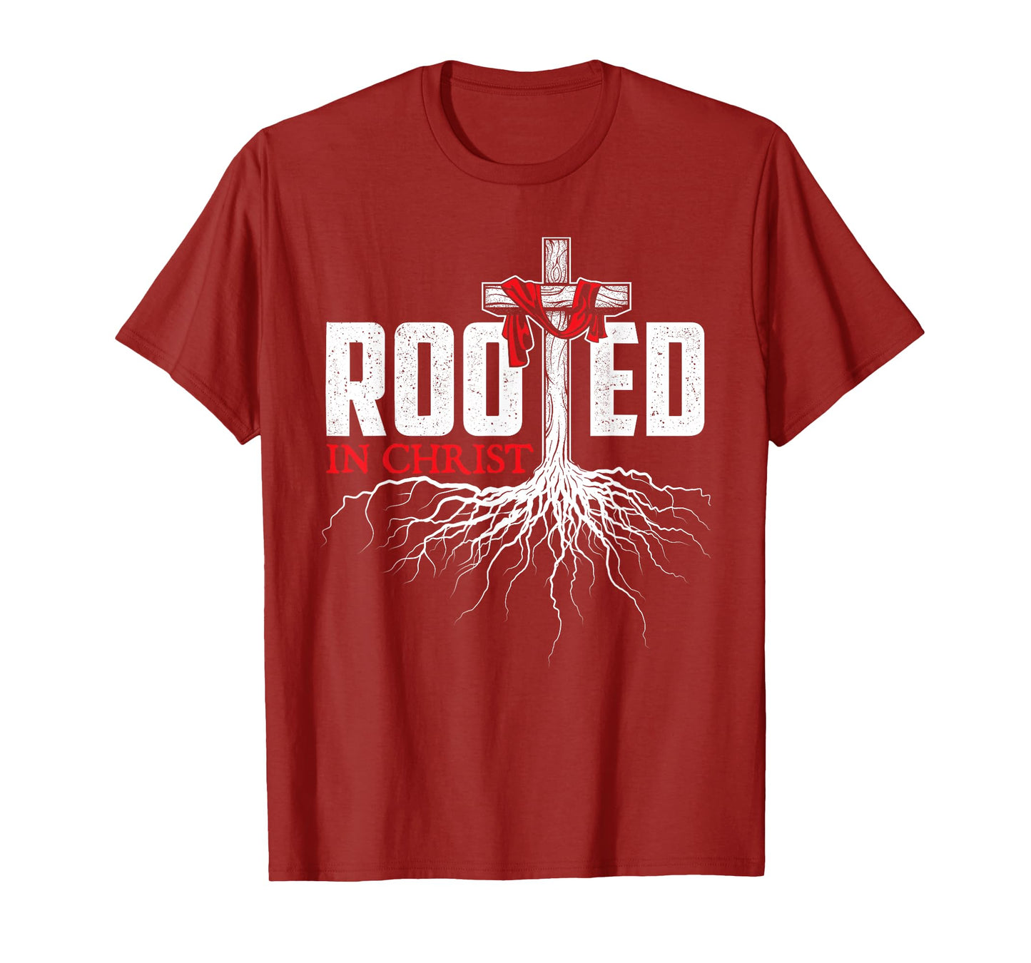Rooted In Christ - Christian Faith Religious Jesus Christ T-Shirt