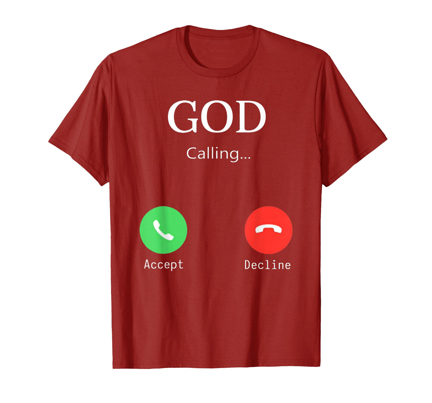 Funny God is Calling Phone Call Accept Jesus Christ T-Shirt