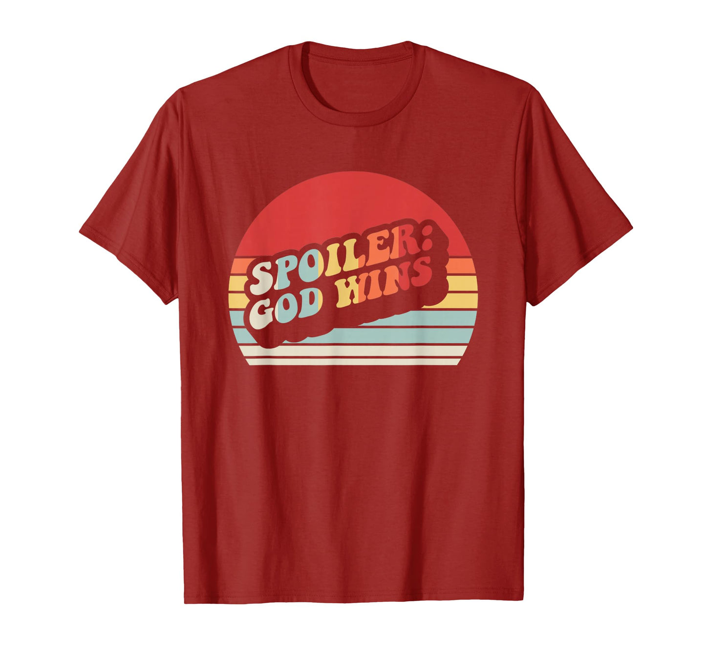 Spoiler: God Wins Retro Faithful Message T-Shirt