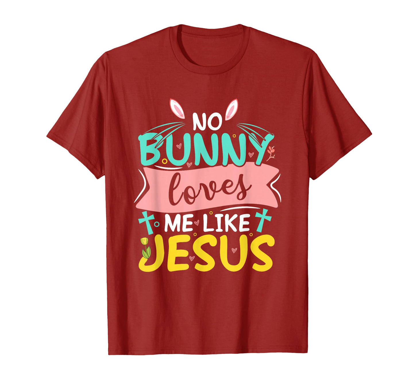 No Bunny Loves Me Like Jesus T-Shirt