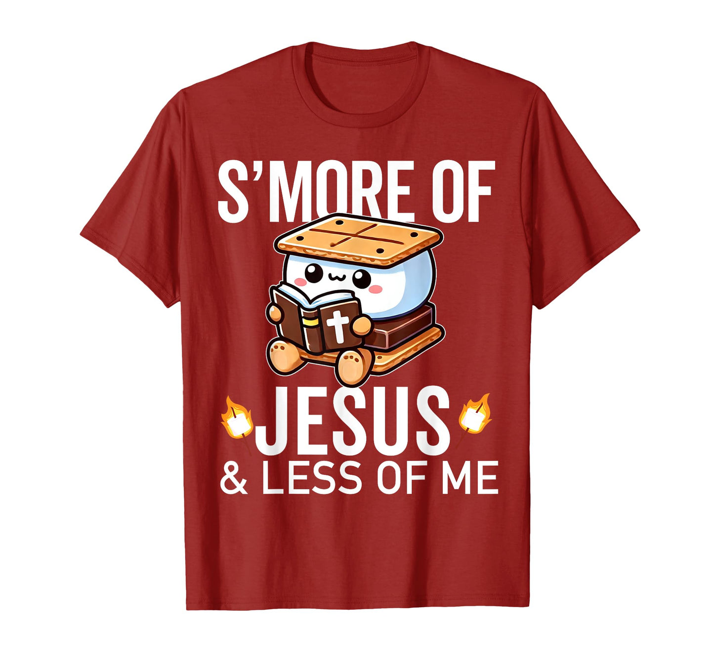 S'more of Jesus and Less of Me Funny Christian T-Shirt