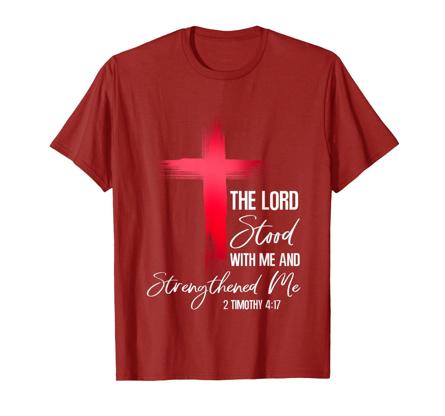 Christian Bible Verse Faith God 2 Timothy 4:17 The Lord T-Shirt