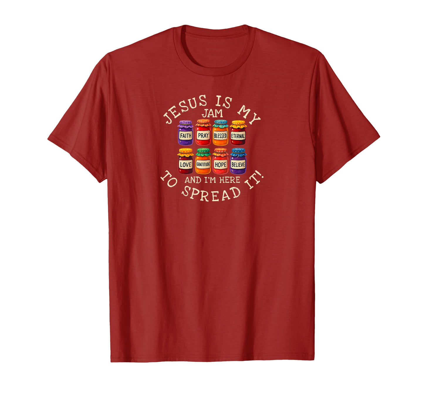 Jesus is My Jam and I'm Here to Spread It Christian Faith T-Shirt