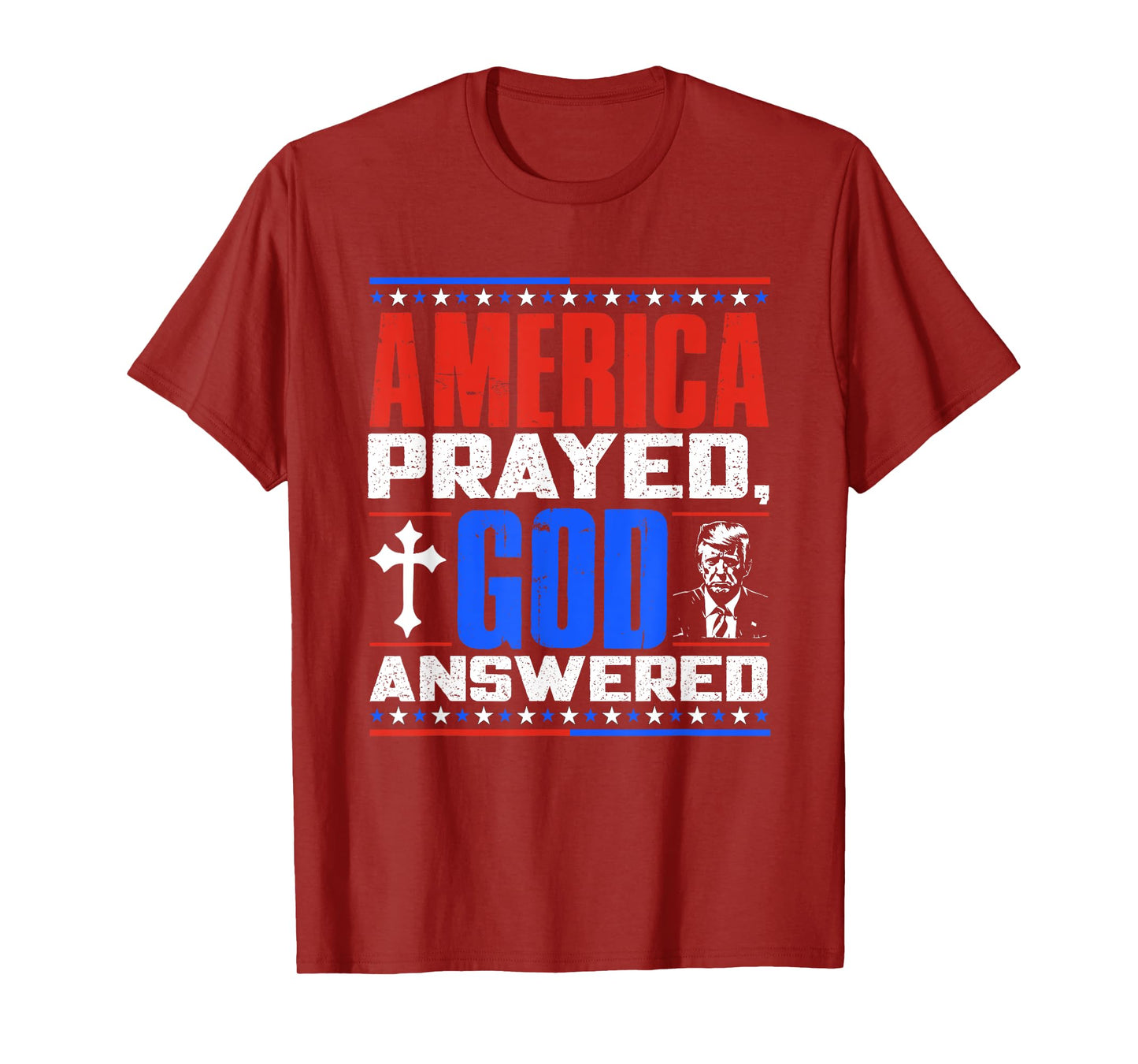 America Prayed God Answered Christian USA T-Shirt