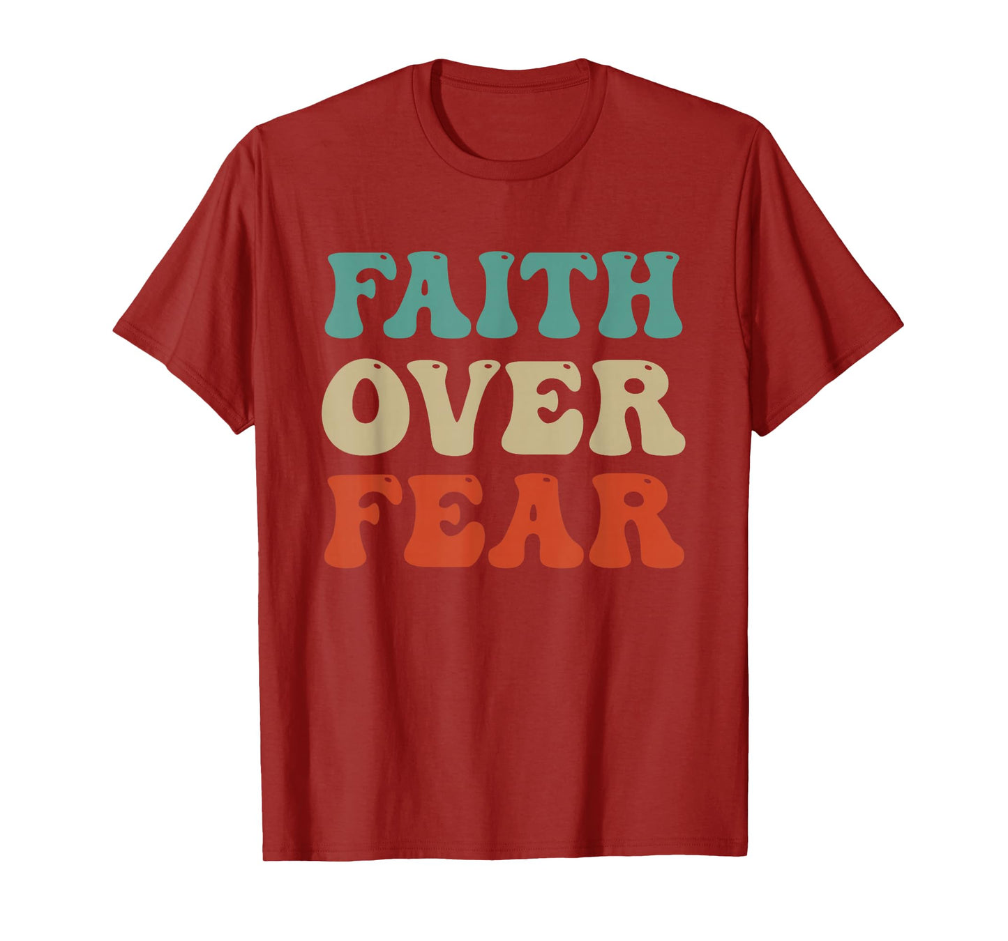 Faith Over Fear Retro Inspirational Christian Quote T-Shirt