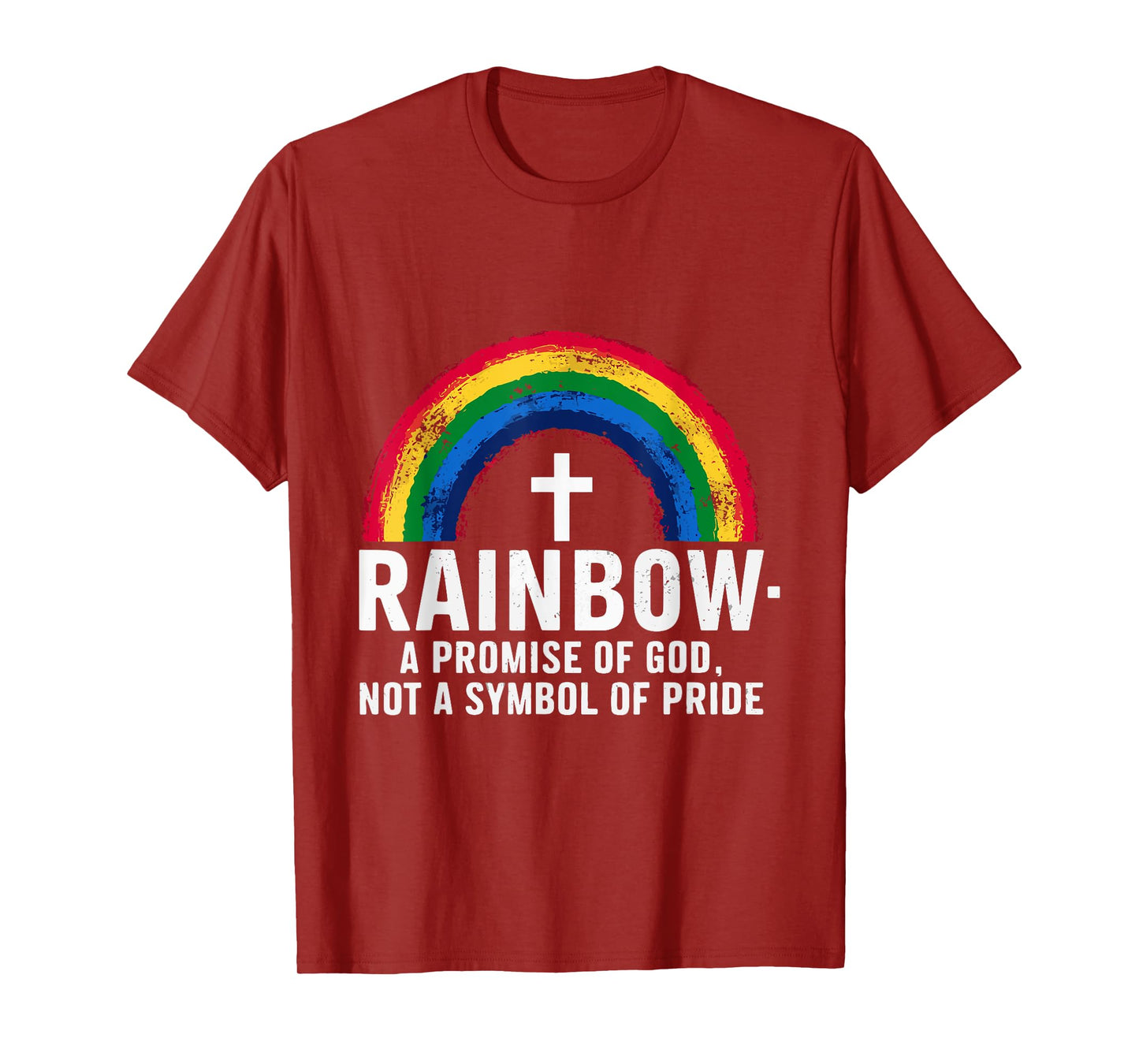 Rainbow A Promise Of God Not A Symbol Of Pride T-Shirt