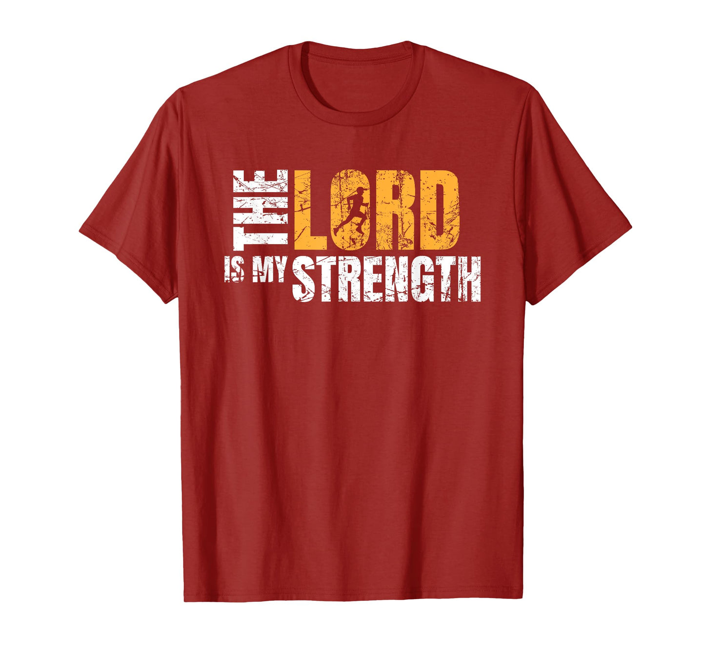 Christian Running Gift - The Lord is My Strength T-Shirt