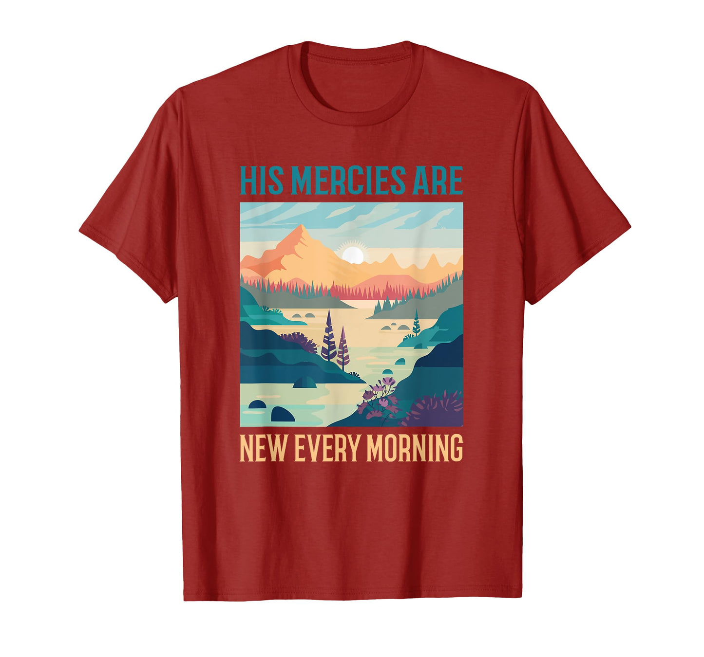 His Mercies Are New Every Morning Bible Verse Christian T-Shirt