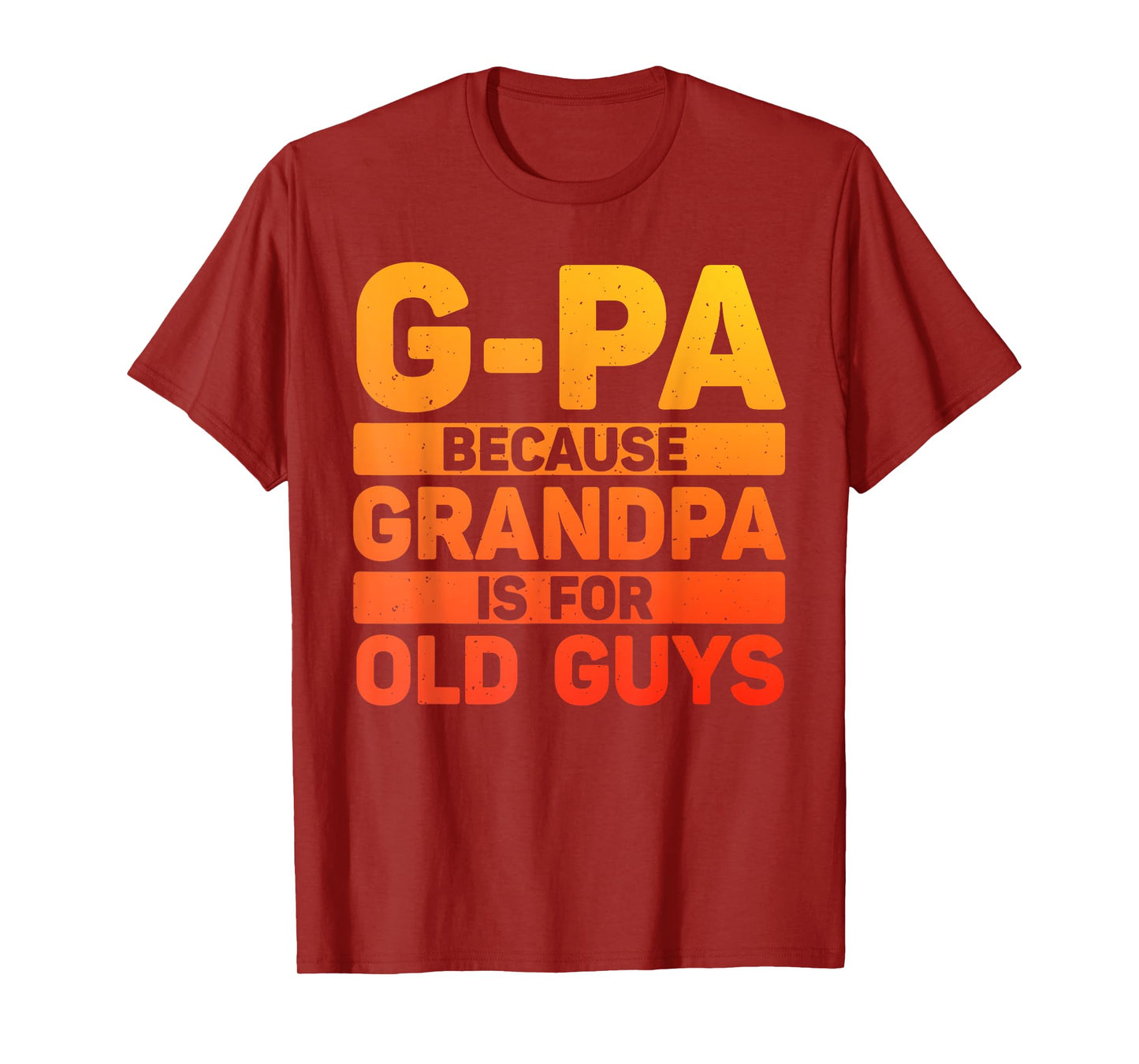 G-Pa Design For Grandpa From Grandkids Father's Day G-Pa T-Shirt