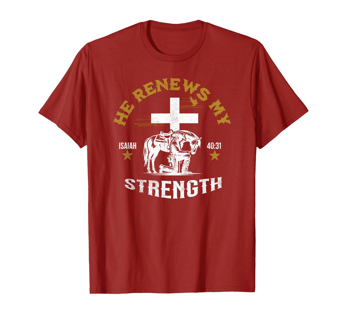 Cowboy Kneeling At Cross Renews My Strength Christian Jesus T-Shirt