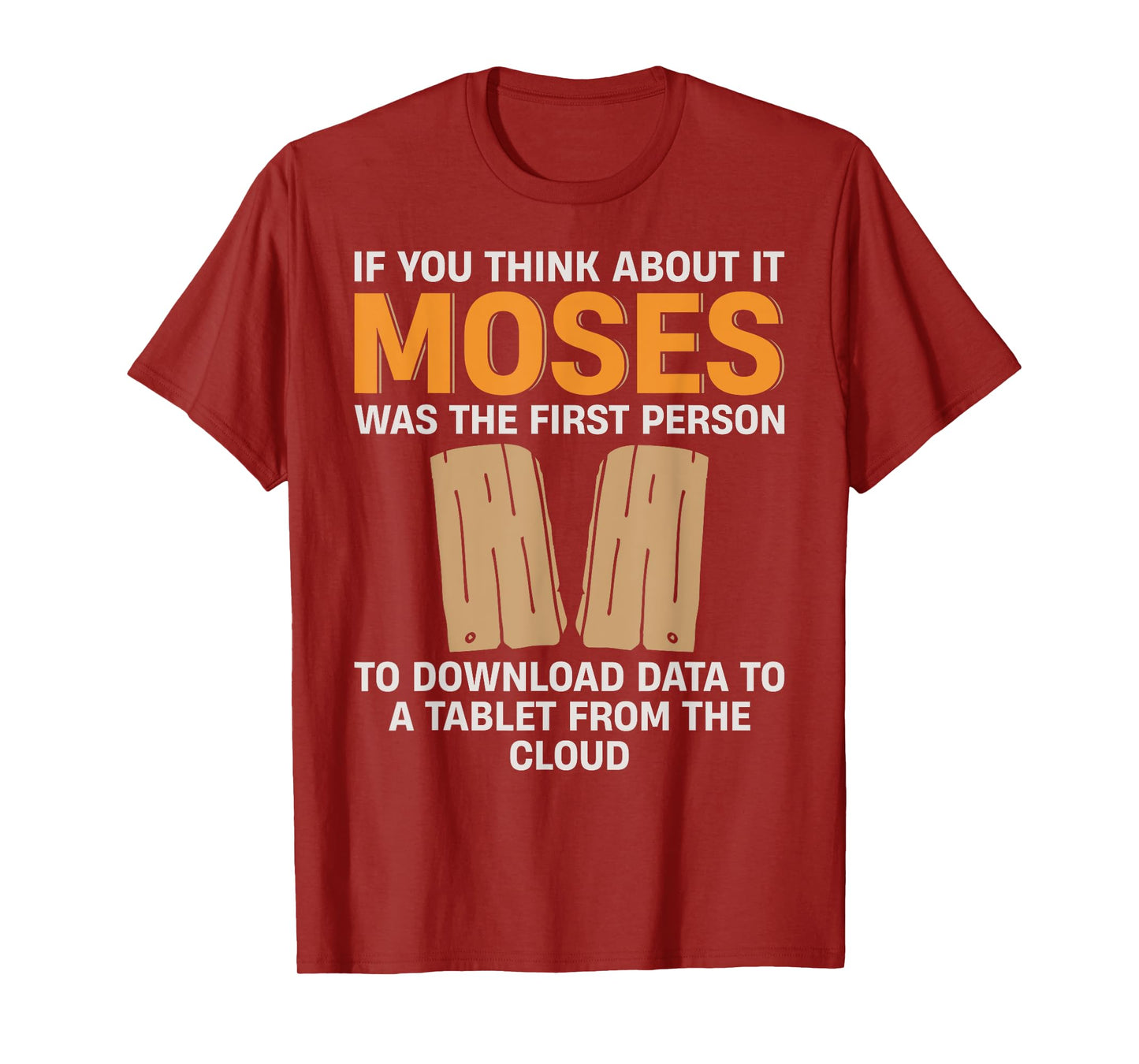 Moses Download Data Religious Christian Humor for Men Women T-Shirt