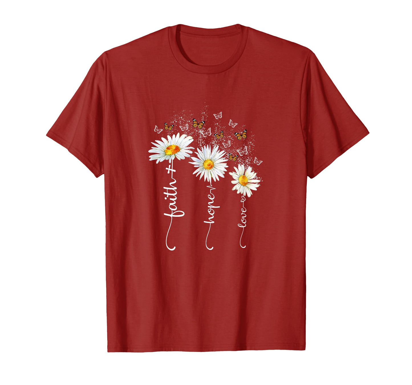 Faith & Hope & Love Butterfly Daisy Chirstian God Religious T-Shirt