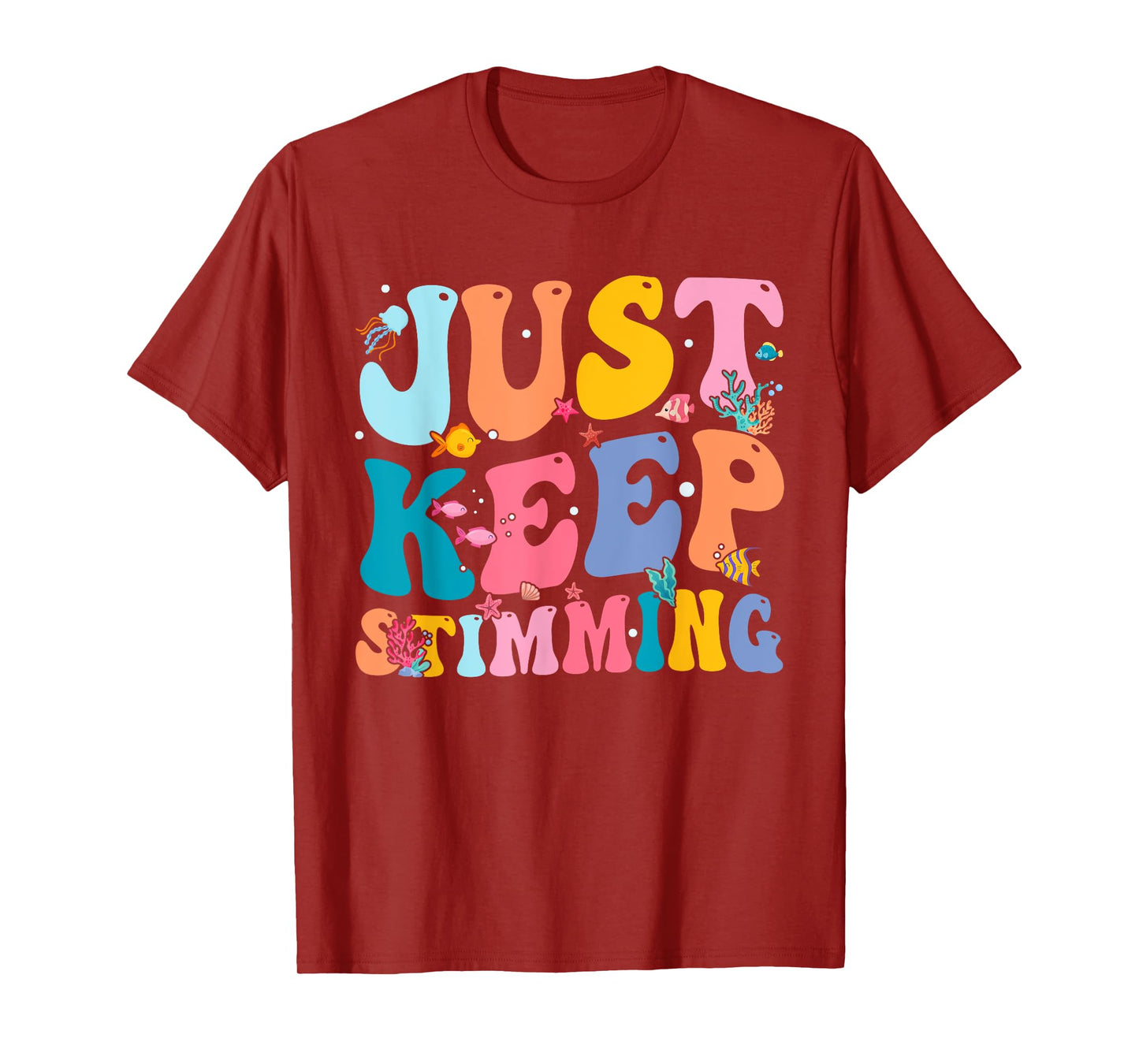 Just Keep Stimming T-Shirt