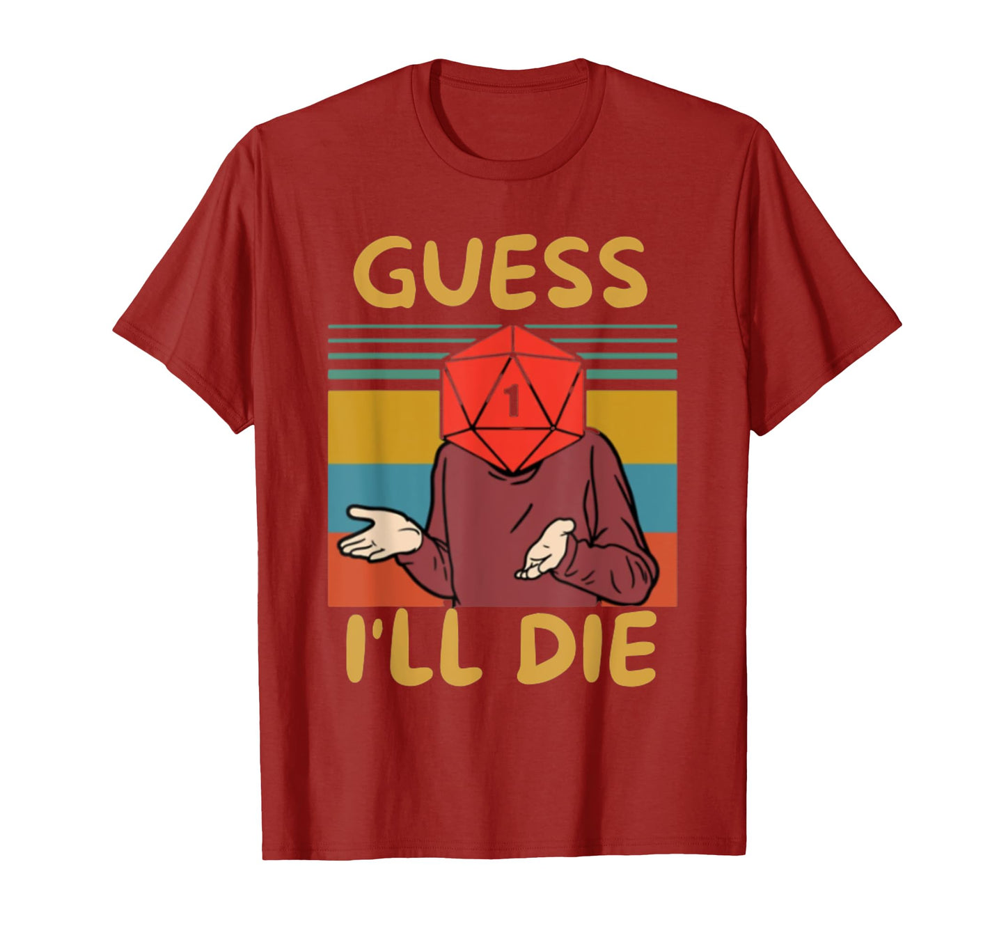 Guess I'll Die, Vintage, Funny Fantasy Sarcastic Retro Quote T-Shirt, Small, Black