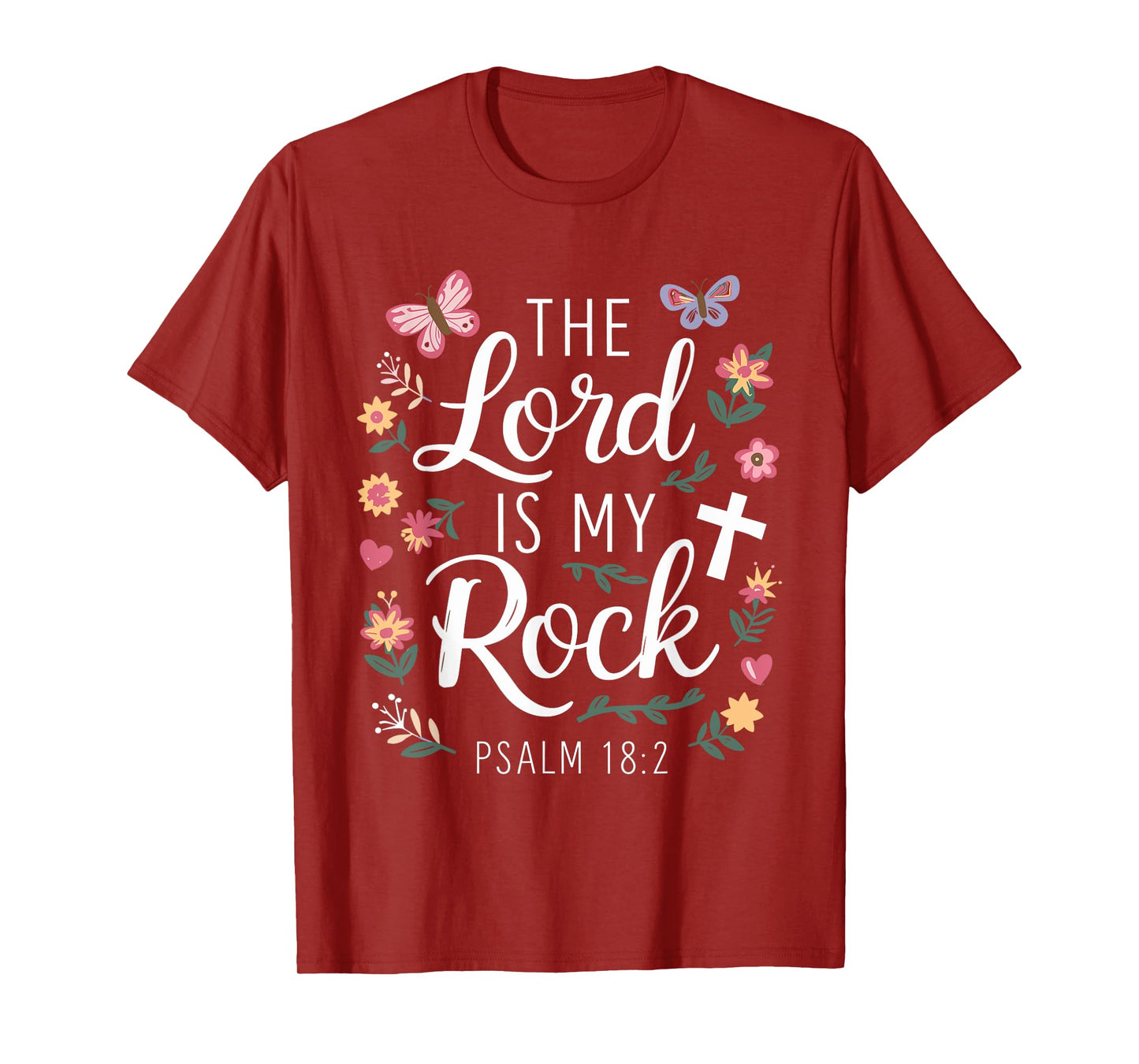 THE LORD IS MY ROCK | Psalm 18:2 T-Shirt