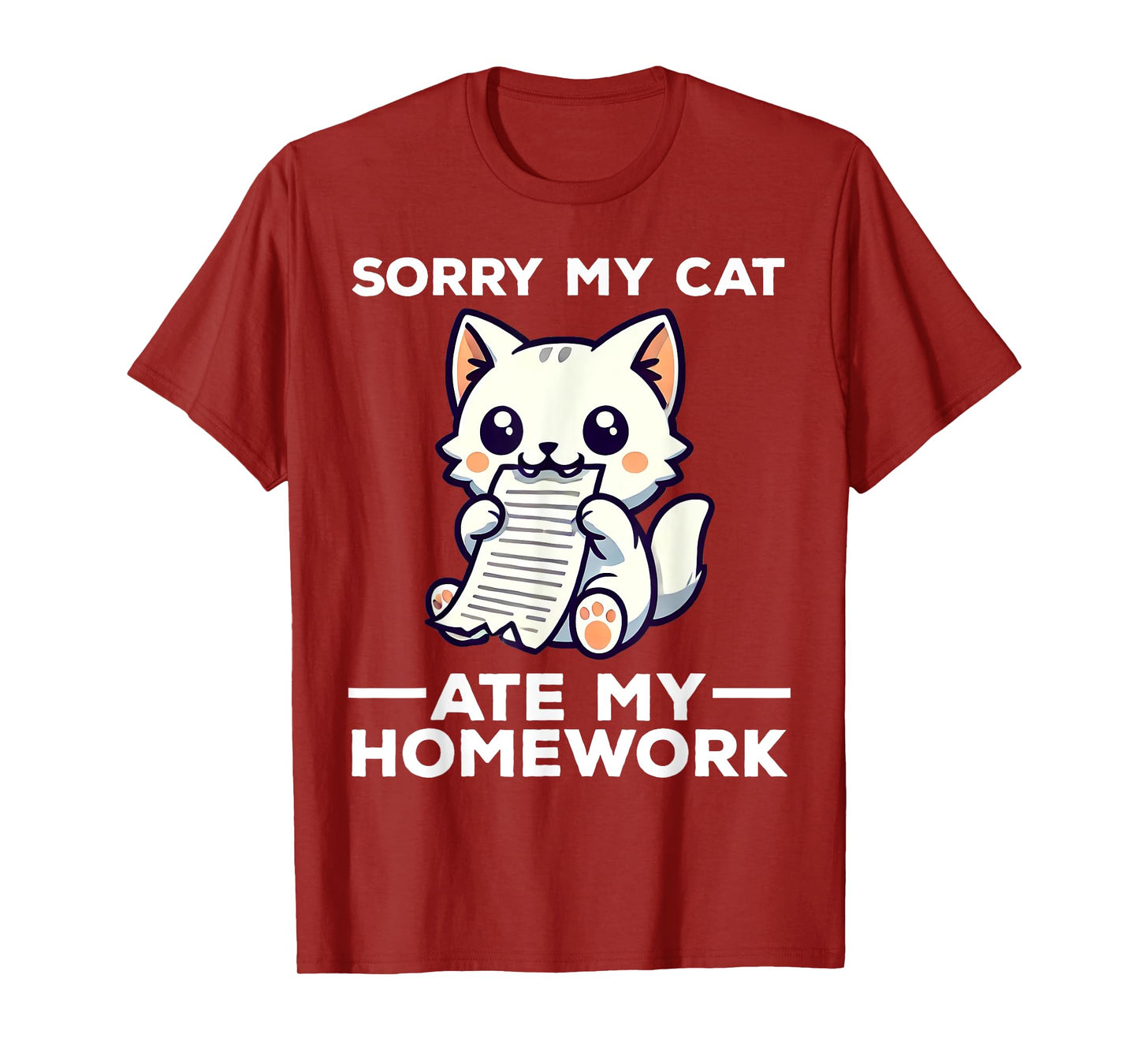 Sorry My Cat Ate My Homework Funny Kitten T-Shirt for Men Women Kids