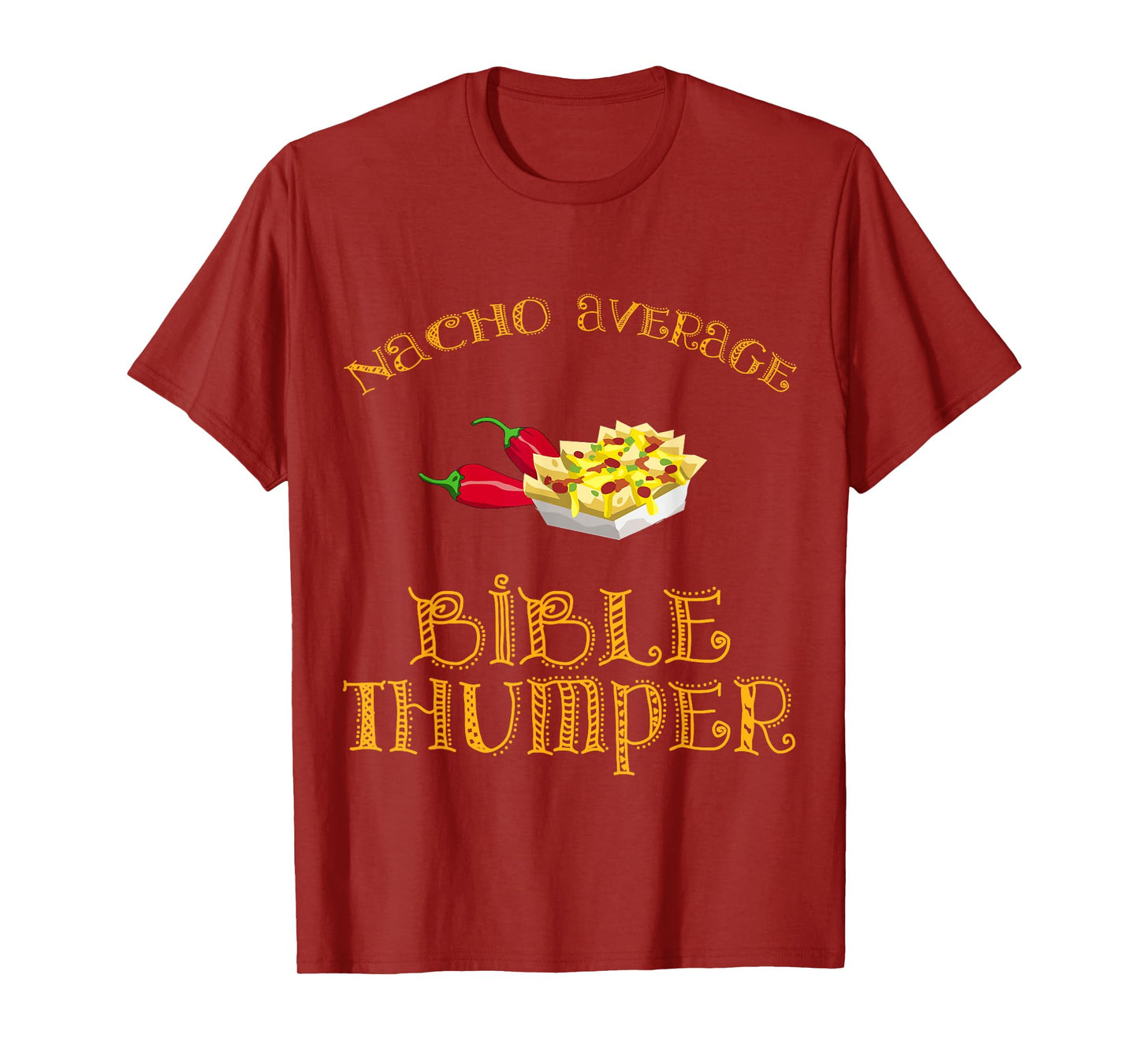 Nacho Average Bible Thumper Funny Hispanic Mexican Bible T-Shirt