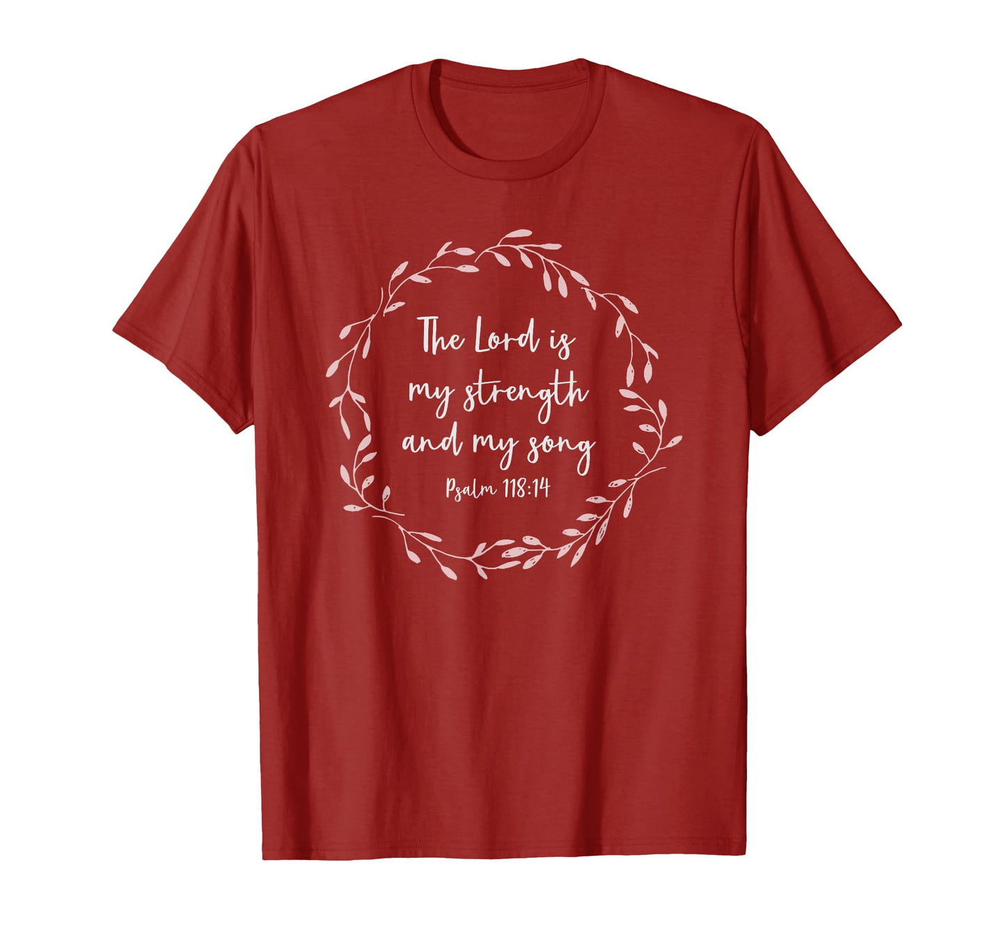 Christian Gift - The Lord Is My Strength And Song T-Shirt