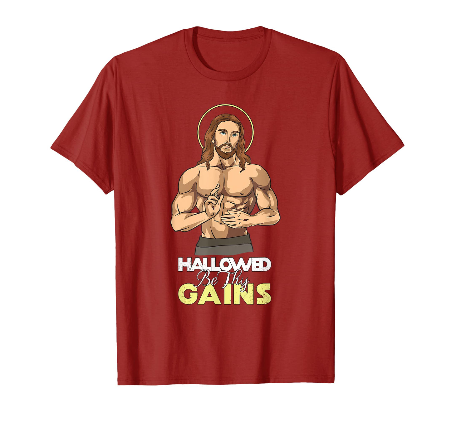 Hallowed Be Thy Gains Jesus Weight Lifting Workout T-Shirt