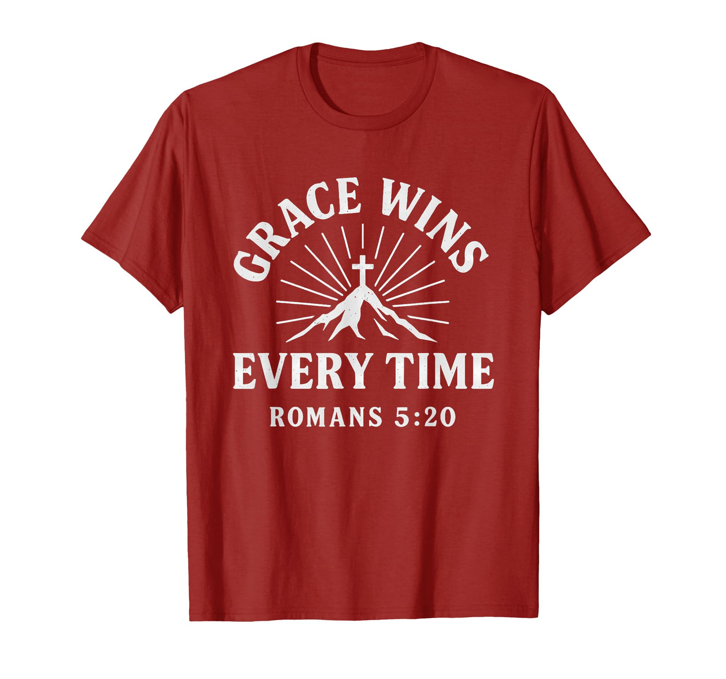 Grace Wins Every Time Romans 5:20 Christian Verse T-Shirt