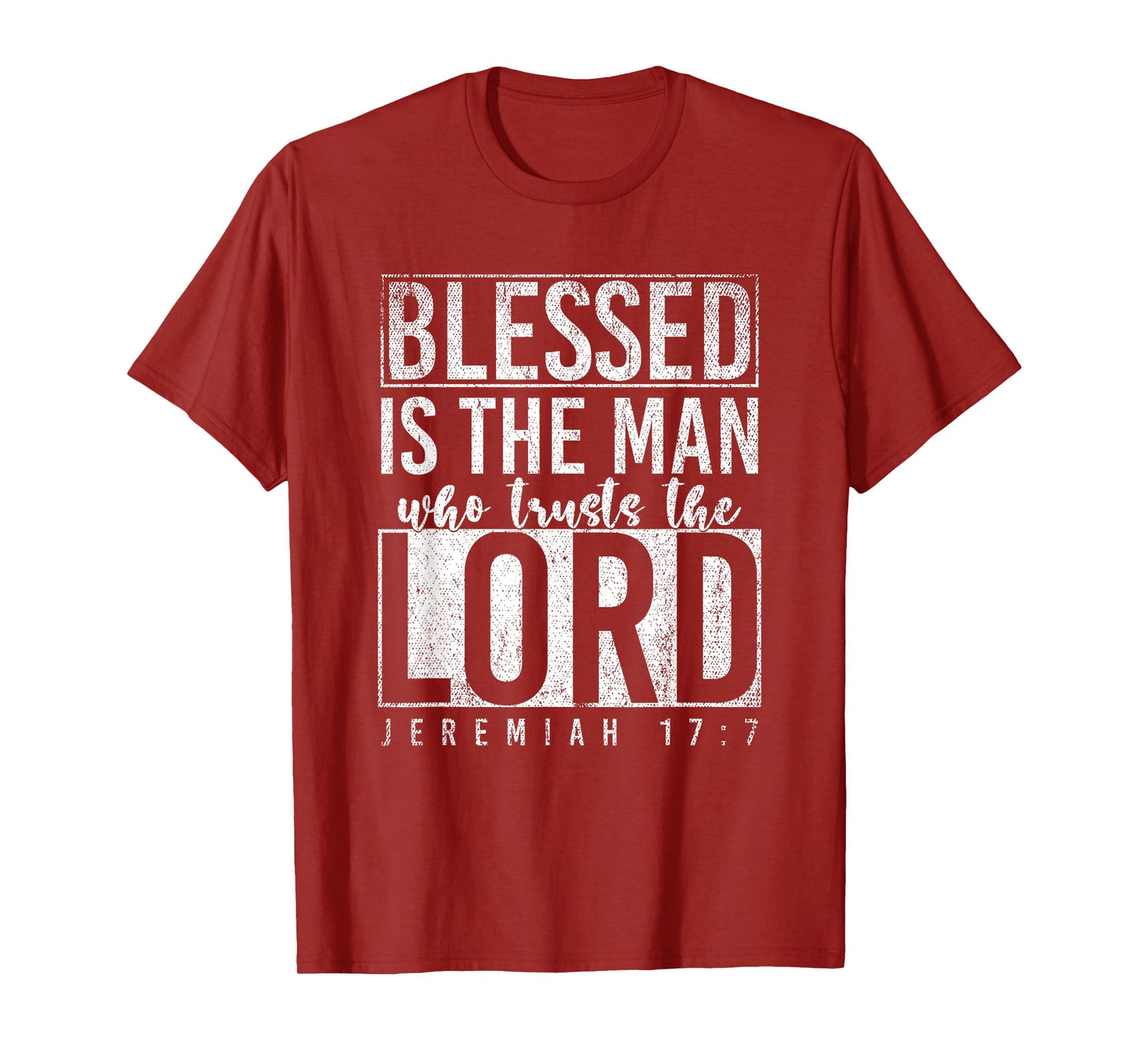 Blessed Is The Man Who Trusts The Lord Prayer T-Shirt