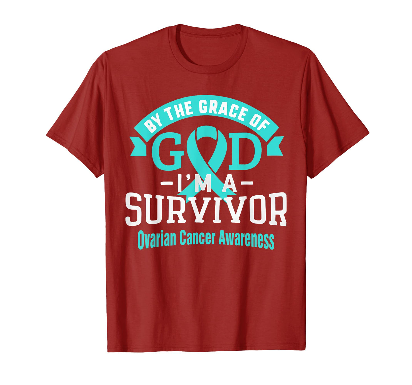 I'm an Ovarian Cancer Survivor By Grace of God Teal Ribbon T-Shirt