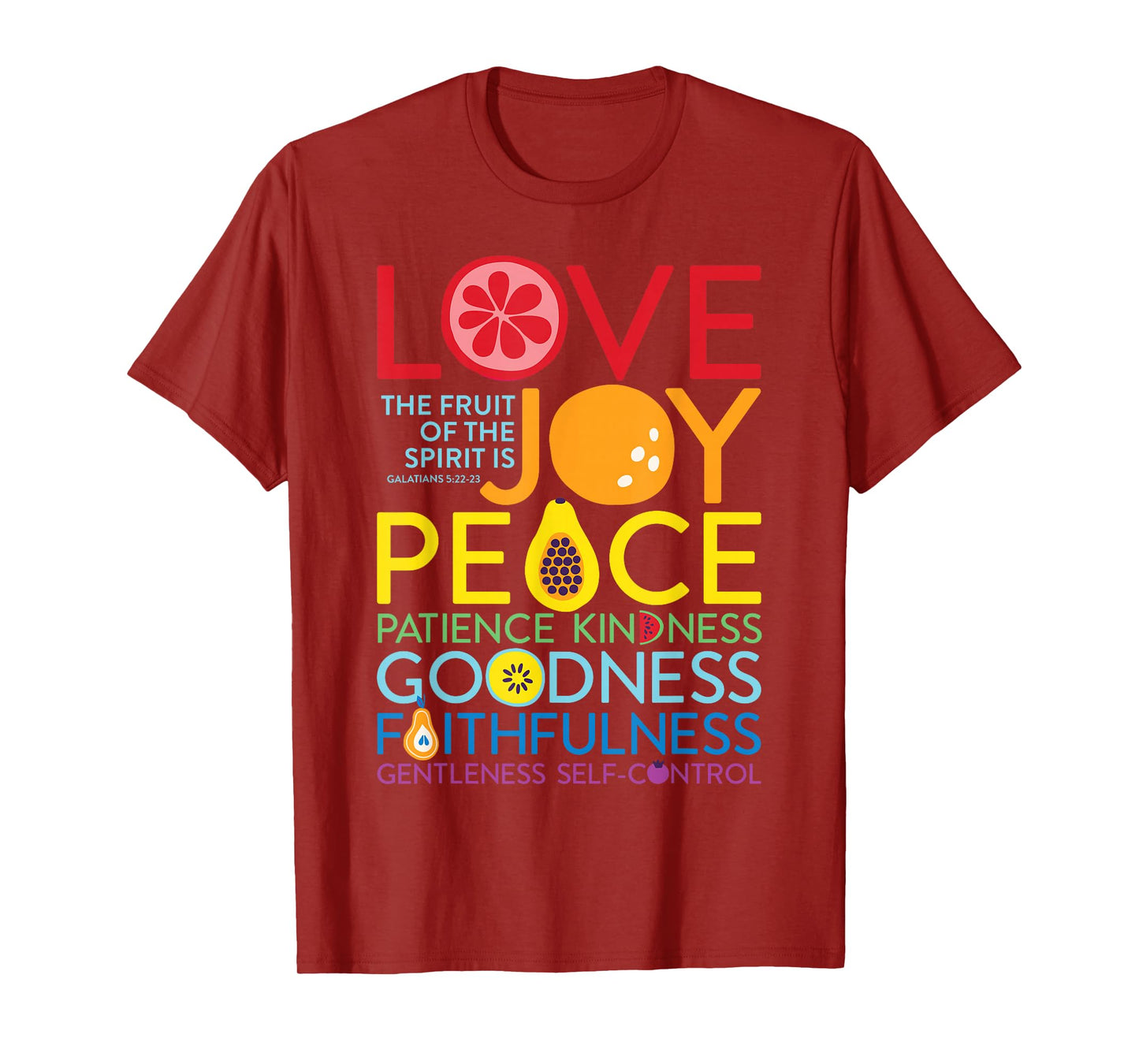 Fruit Of The Spirit Galatians 5:22 Inspirational Christian T-Shirt