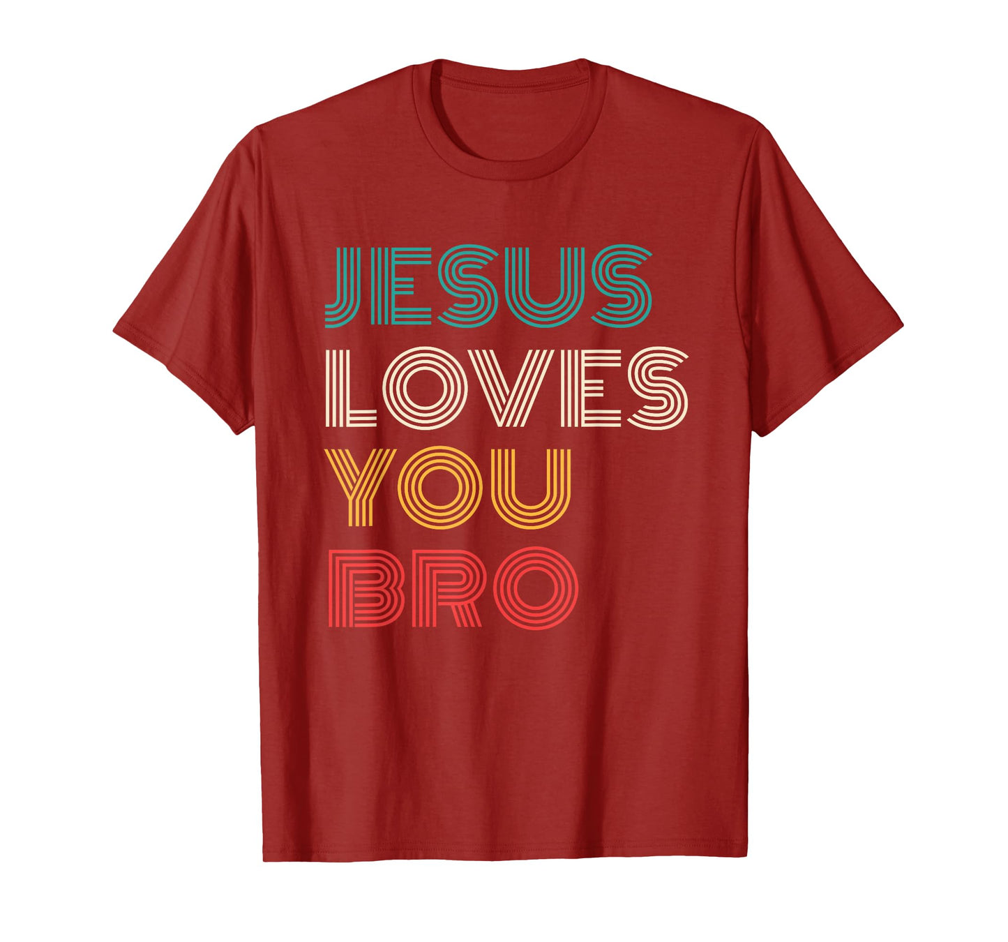 Jesus Loves You Bro, Funny Christian Faith Retro T-Shirt
