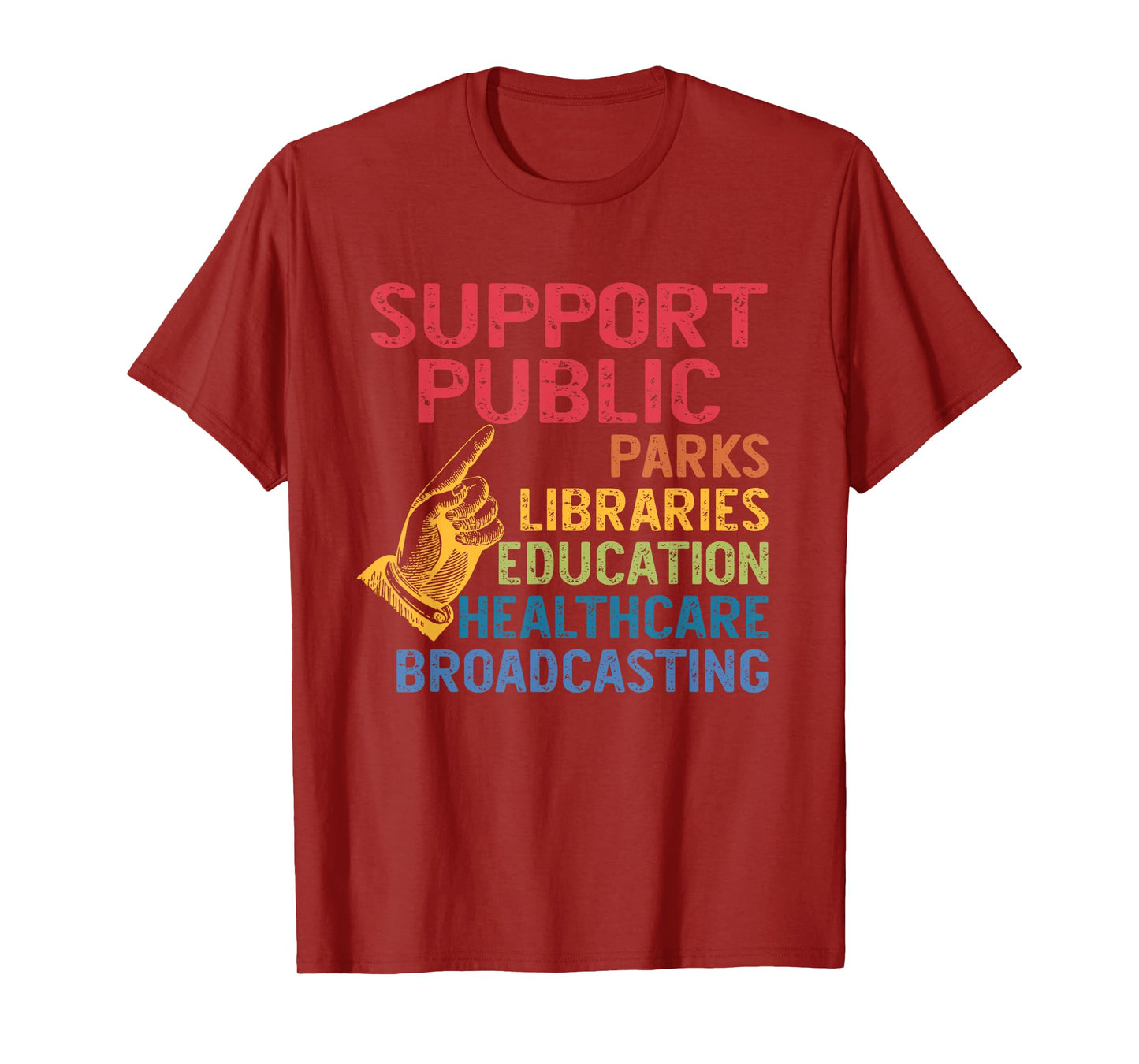 Public Parks Libraries Education Healthcare Broadcasting T-Shirt
