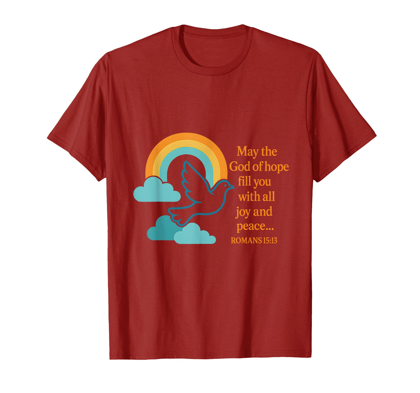 May The God of Hope Fill You with All Joy and Peace T-Shirt