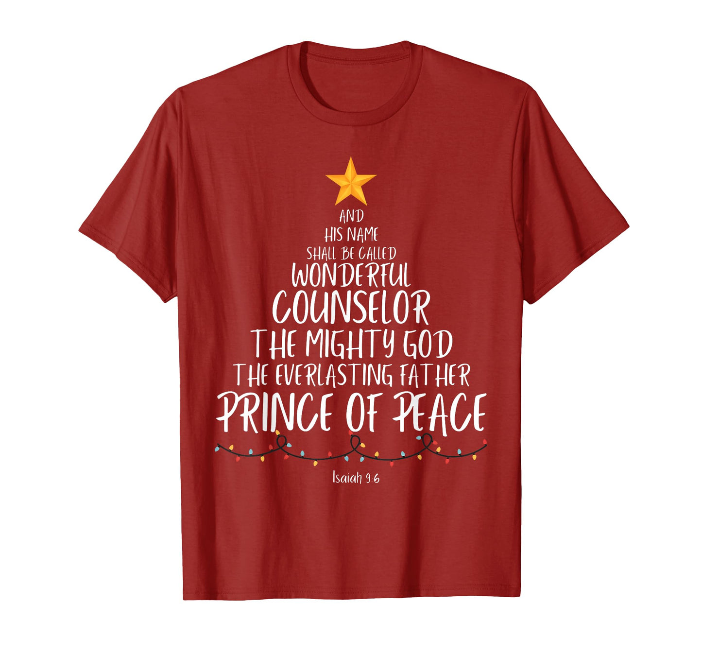 And His Name Shall Be Called Wonderful Counselor The Mighty T-Shirt