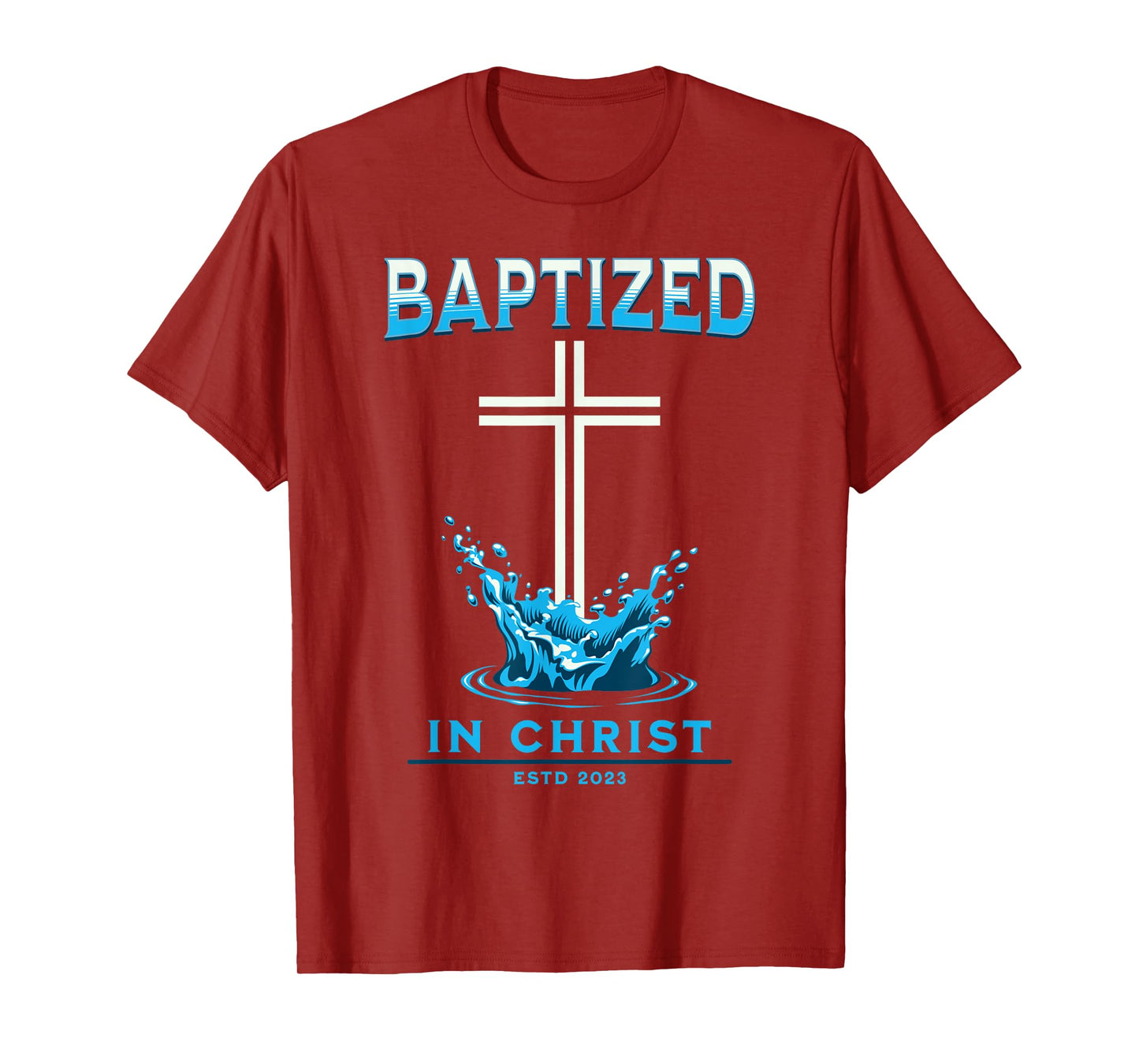 2023 Christian Baptism BAPTIZED-IN-CHRIST Keepsake T-Shirt