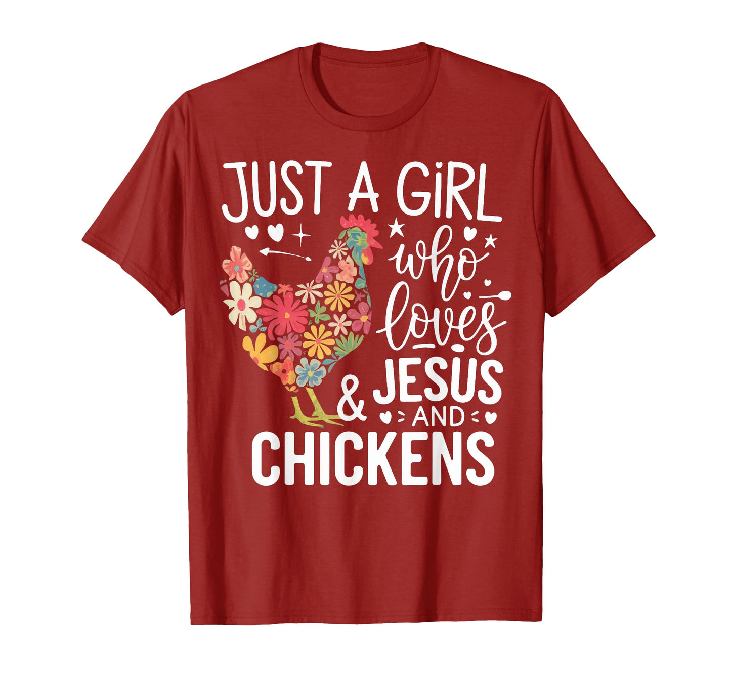 Just A Girl Who Loves Jesus And Chickens T-Shirt