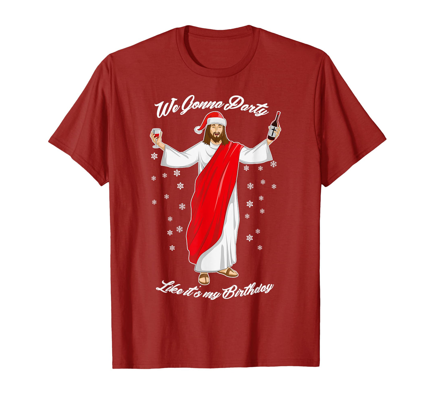 We Gonna Party Like Its My Birthday Jesus Wine T-Shirt