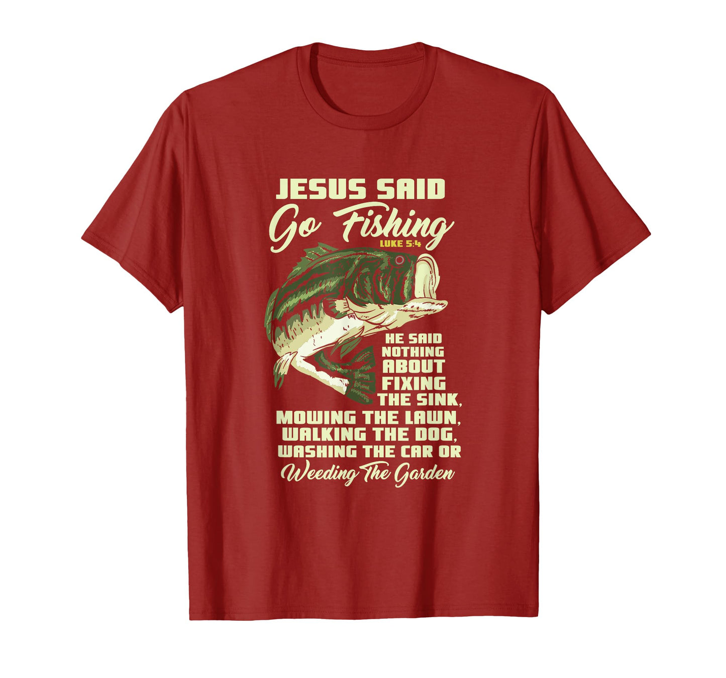 Jesus Said Go Fishing Fish Story Bible Angling Bass Fishing T-Shirt