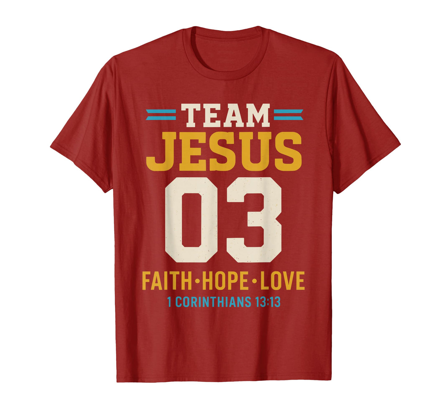 Christian - Team Jesus 03 Faith Hope Love T-Shirt
