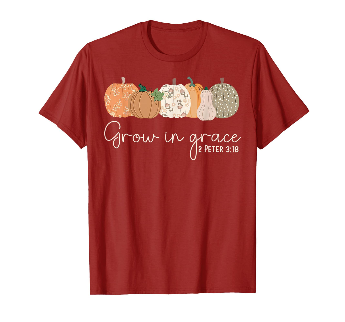 Grow in Grace Pumpkins Fall Thanksgiving Christian Religious T-Shirt