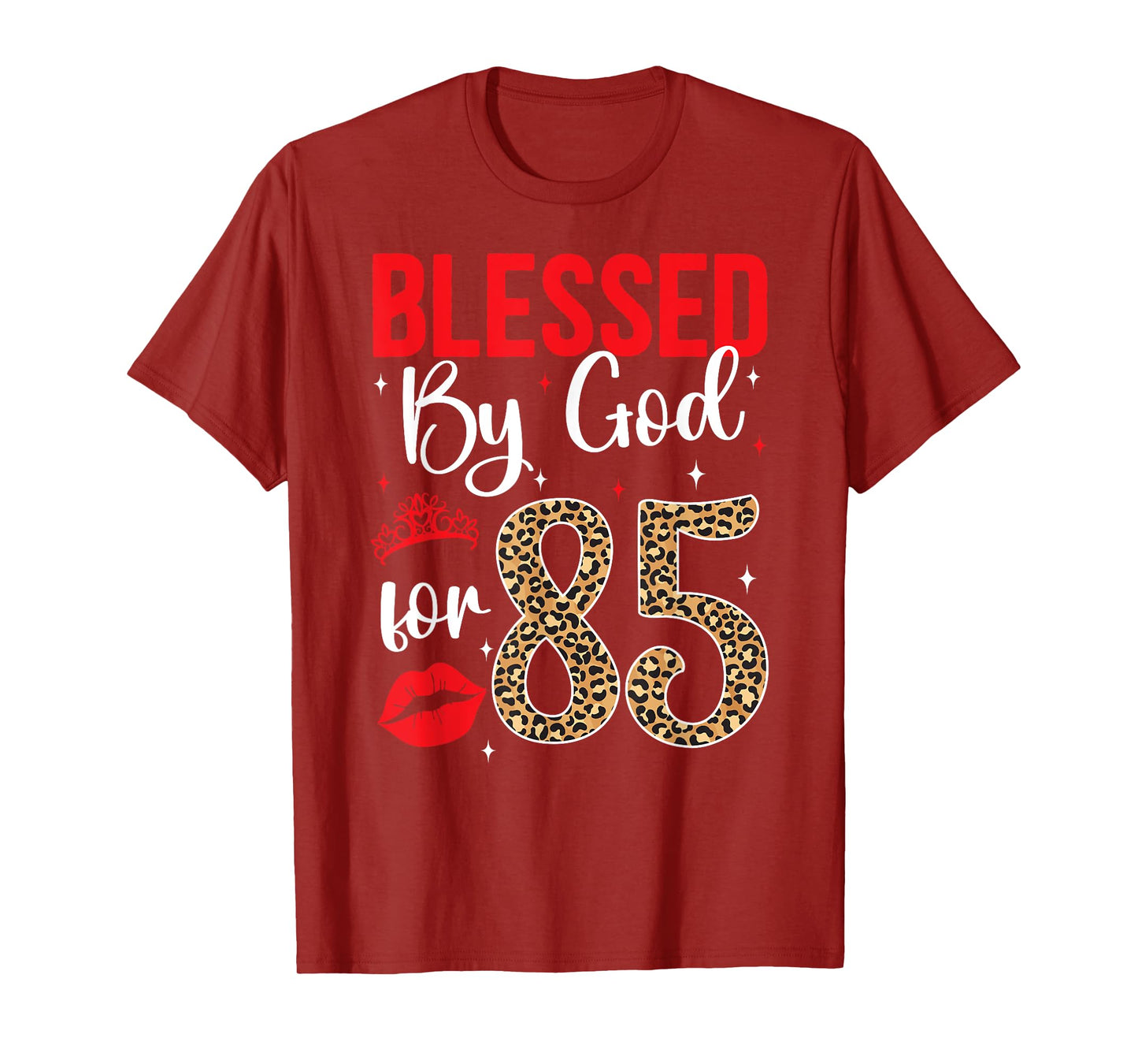 Blessed By God 85 Year Old 85th Birthday It's My 85th Bday T-Shirt