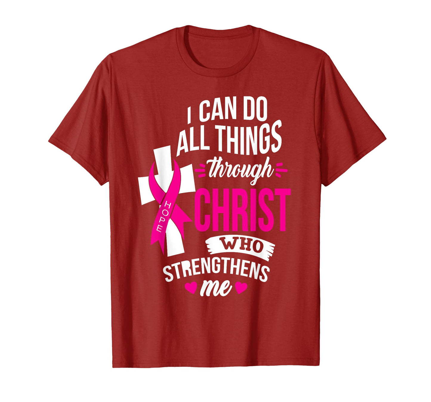 I Can do All Things Through Christ Beat Cancer with Faith T-Shirt