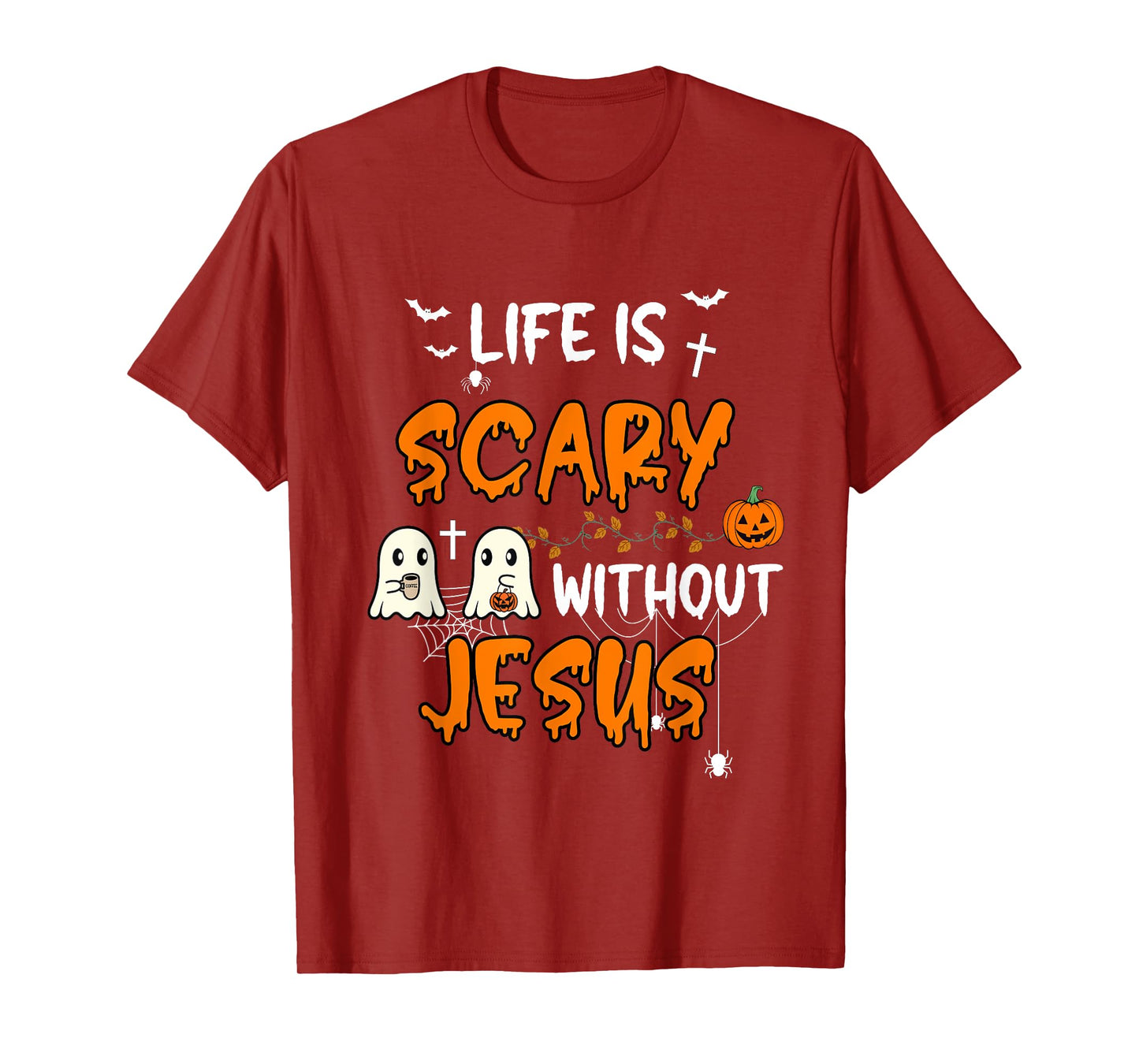 Life is Scary Without Jesus Christian Halloween Fall Ghost T-Shirt