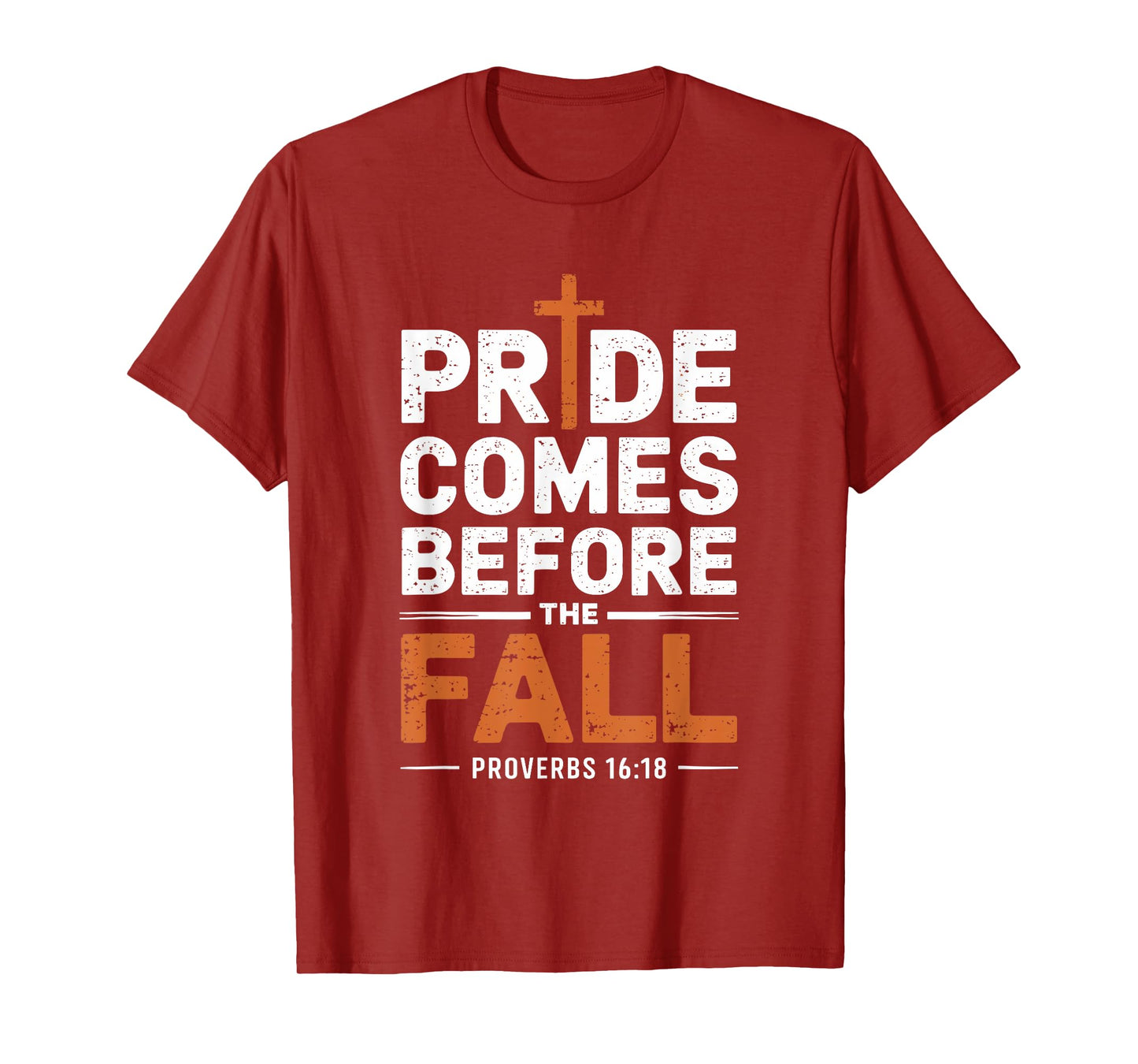 Pride Comes Before The Fall T-Shirt