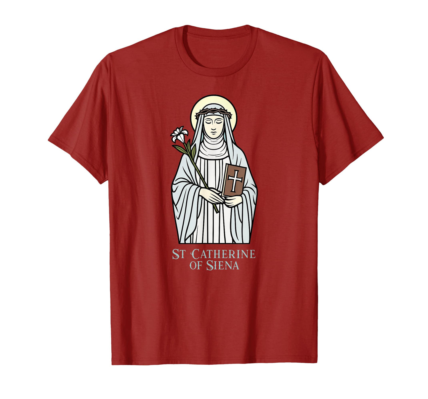 St Catherine of Siena Catholic Patron Saint T-Shirt