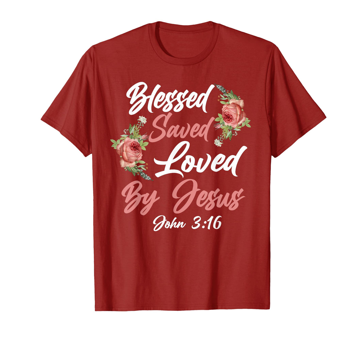 Christian Bible Verse Quote Rose Flower John 3:16 T-Shirt