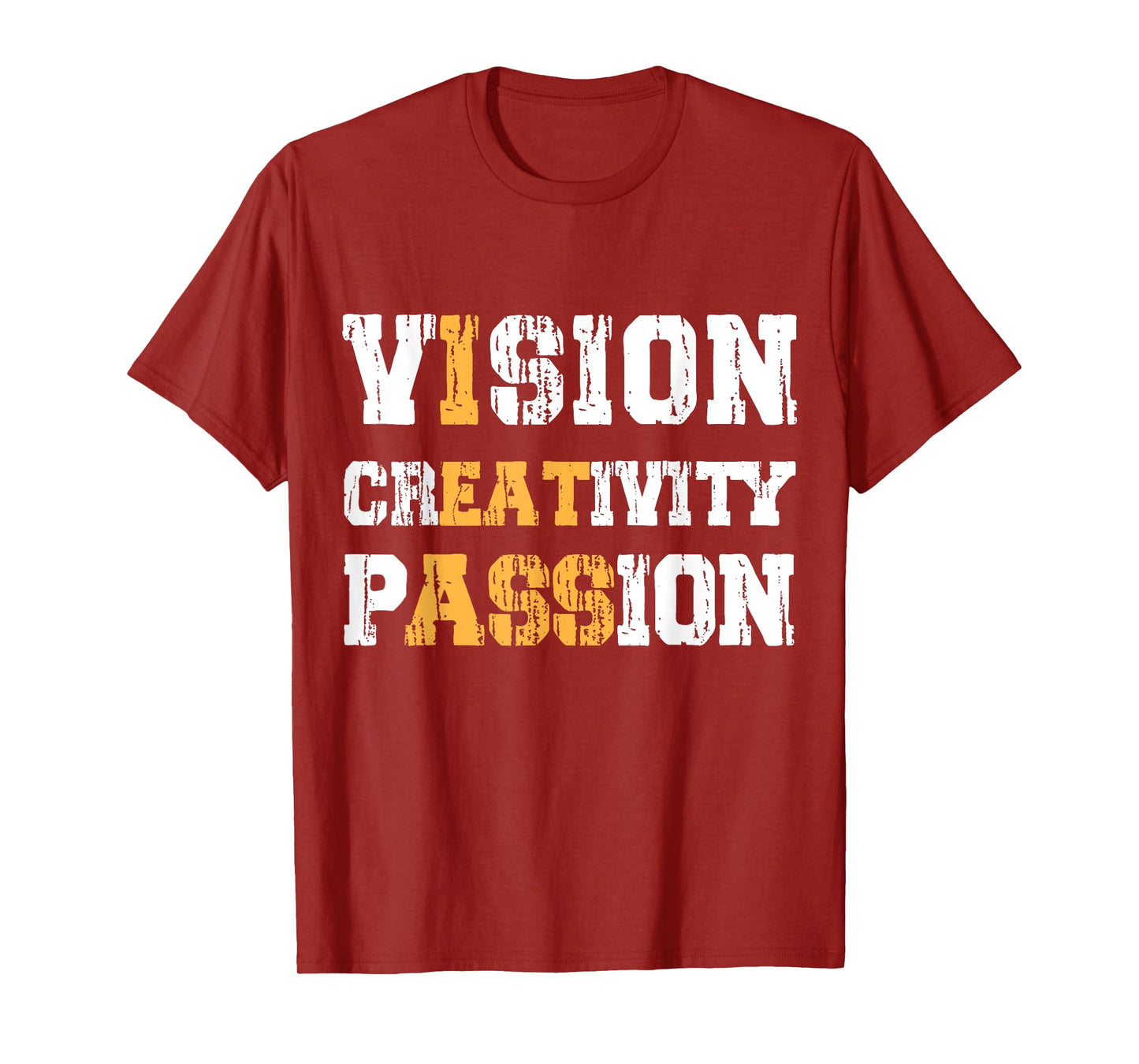 Vision Creativity Passion Funny Sayings Sarcastic T-Shirt
